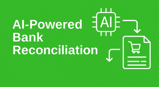 AI-Powered Bank Reconciliation can save 75% of finance teams effort